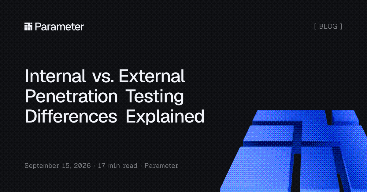 Internal vs. External Penetration Testing Differences Explained
